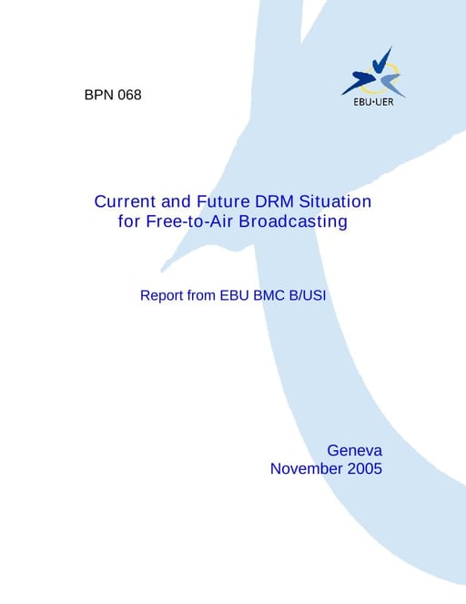 Current and Future DRM Situation for Free-to-Air Broadcasting