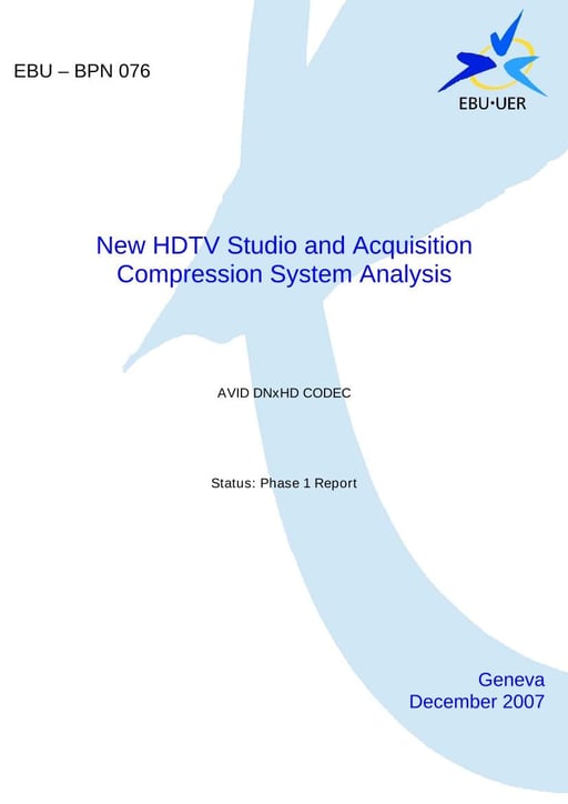 HDTV Studio & Acquisition Compression Analysis - Avid DNxHD