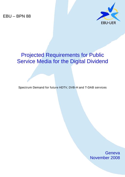 Projected Requirements for Public Service Media for the Digital Dividend