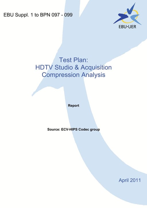Test Plan: HDTV Studio & Acquisition Compression Analysis