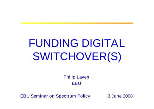 Funding Digital Switchover(s)