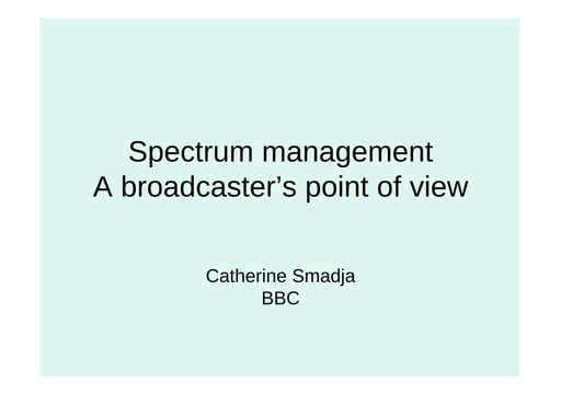 A broadcaster's point of view