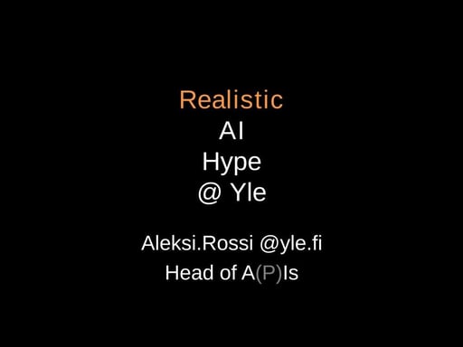 Realistic AI Hype at Yle