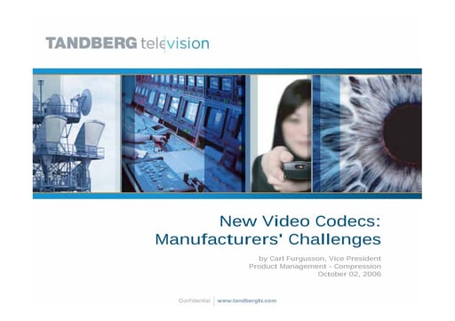 New Video Codecs: Manufacturer's challenges