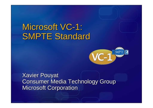 SMPTE - VC1 Standard