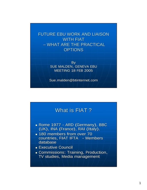 Future EBU work and liaison with FIAT – What are the practical options
