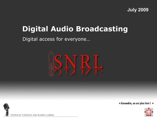 Digital Audio Broadcasting - Digital access for everyone…