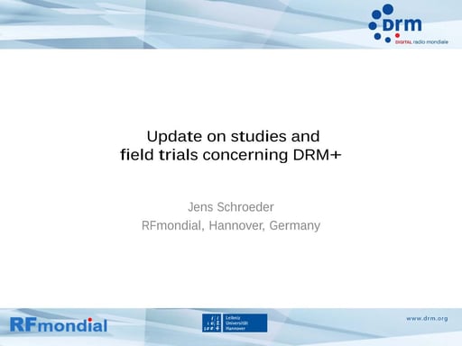 Update on studies and field trials concerning DRM+