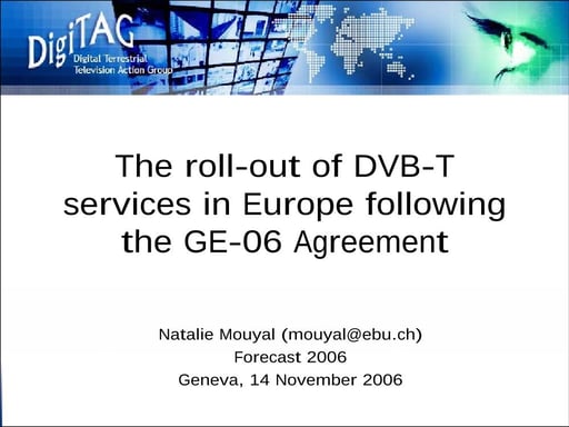 The roll-out of DVB-T Services in Europe following the GE-06 Agreement