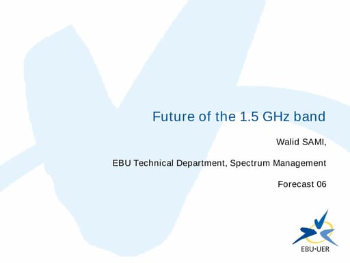 Future of the 1.5 GHz Band