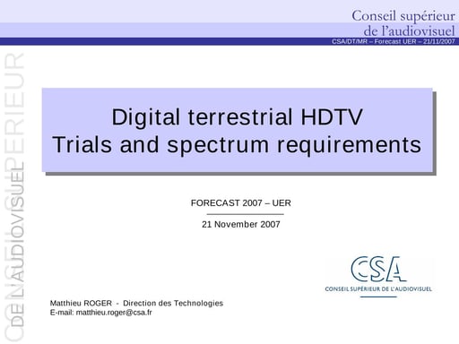 Digital Terrestrial HDTV: Trials & Spectrum Requirements