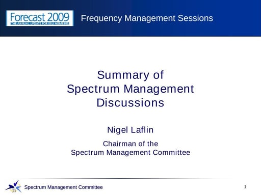 Summary of Spectrum Management Discussions