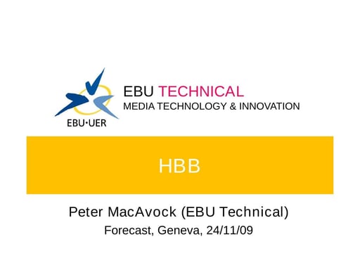 Introduction to Hybrid Broadcast/Broadband TV
