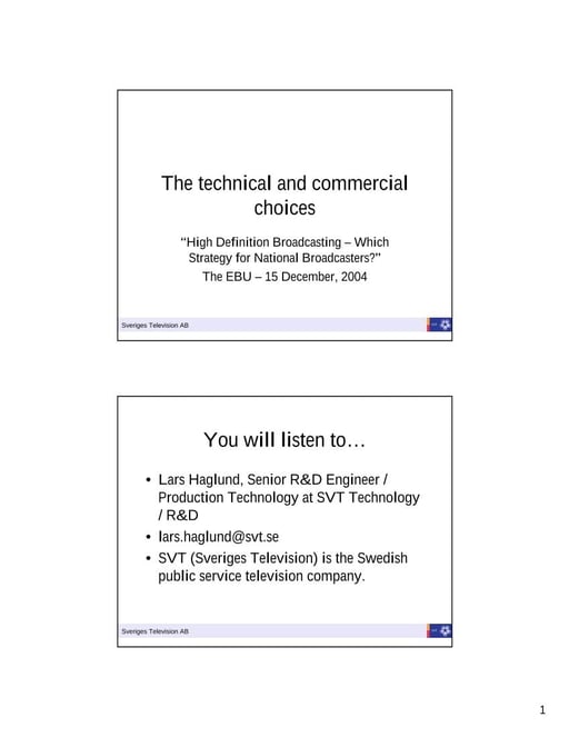 The technical and commercial choices