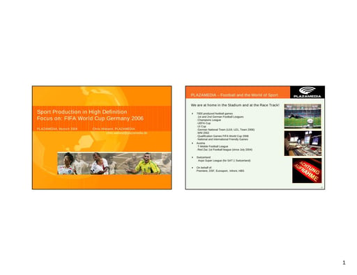 Sport Production in High Definition Focus on: FIFA World Cup Germany 2006