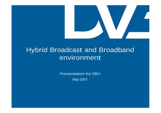 Hybrid - Broadcast/Broadband
