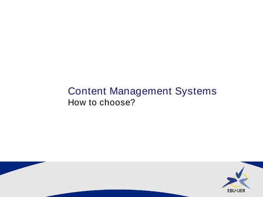 Content Management Systems - How to choose?