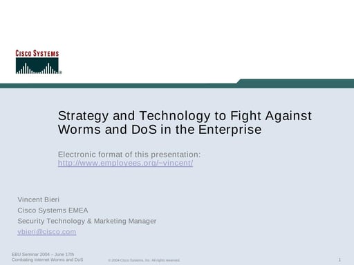 Strategy and Technology to Fight Against Worms and DoS in the Enterprise
