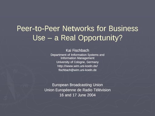 Peer-to-Peer Networks for Business Use – a Real Opportunity?