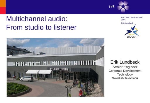Multichannel audio: From studio to listener