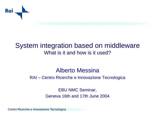 System integration based on middleware. What is it and how is it used?