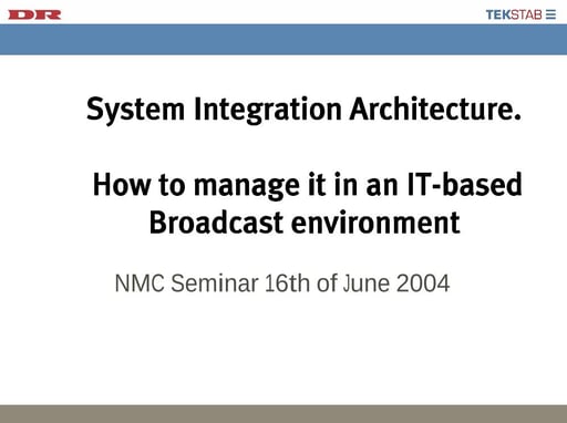 How to manage it in an IT-based Broadcast environment