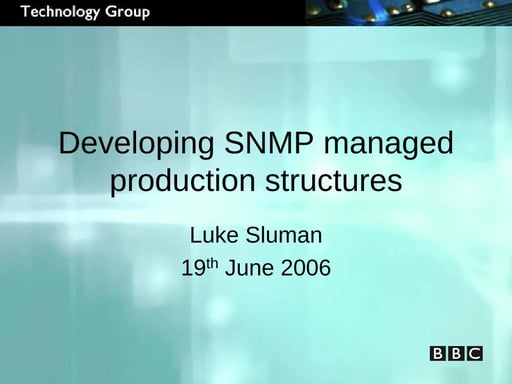 Developing SNMP managed production structures