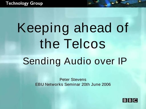 Keeping ahead of the Telcos- Sending Audio over IP