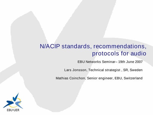 N/ACIP standards, recommendations, protocols for audio