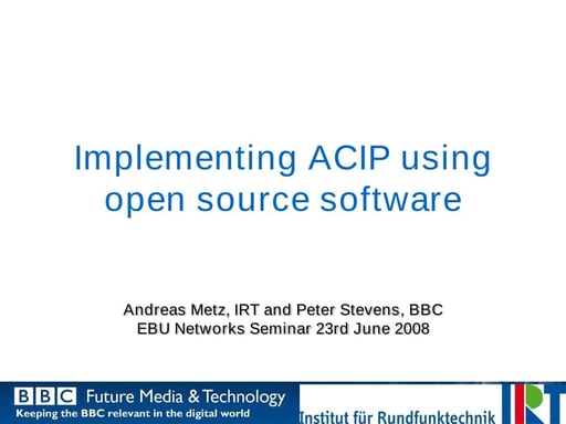 Implementing ACIP using Open Source Software