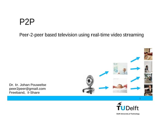 Peer-to-peer based television using real-time video streaming