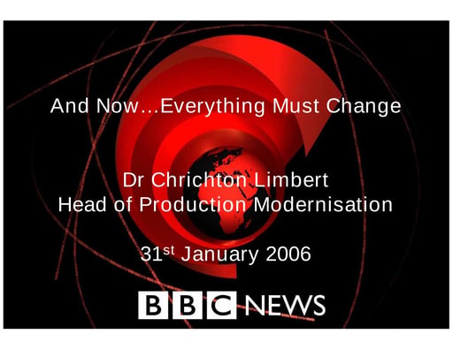 News: And now...everything must change