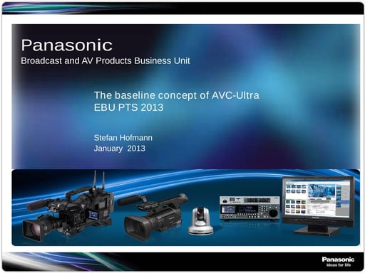 The baseline concept of AVC-Ultra - Stefan Hofan Hofmann - Panasonic