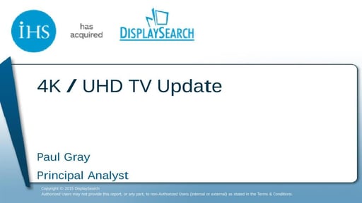 UHDTV gap analysis part 2: The consumer domain - Paul Gray (Displaysearch)