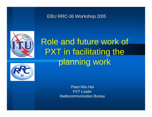 Role and future work of PXT in facilitating the planning work