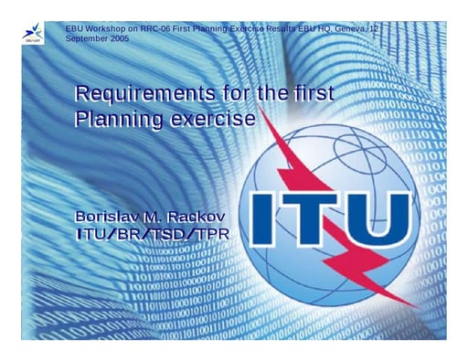 Requirements for the First Planning Exercise