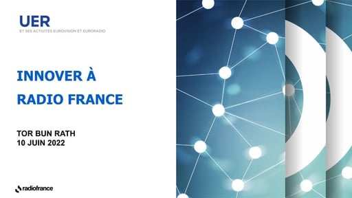 Radio France’s audio innovation strategy