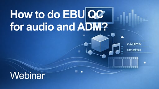 How to do EBU QC for audio and ADM?