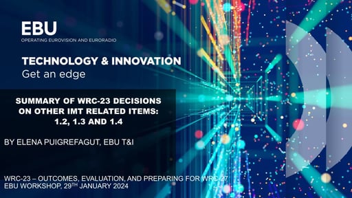 Summary of WRC-23 decisions on other IMT related items: 1.2, 1.3, 1.4