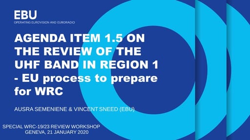 WRC-23 item 1.5 - review of UHF band in Region 1: EU process to prepare for WRC