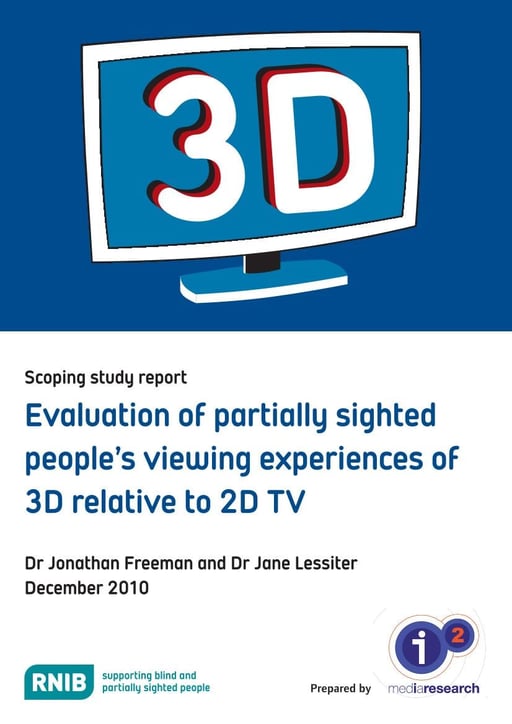 Evaluation of partially sighted people’s viewing experiences of 3D relative to 2D TV