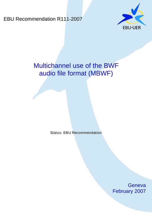 Multichannel use of the BWF audio file format (MBWF)