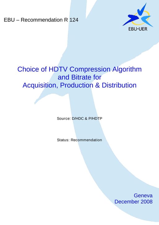 Choice of HDTV Compression Algorithm & Bitrate