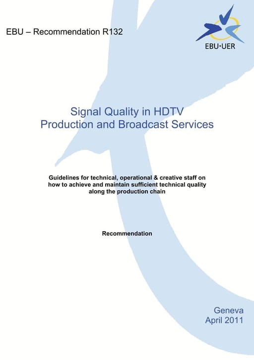 Signal Quality in HDTV Production and Broadcast Services
