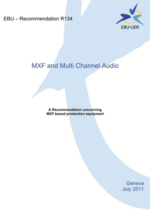 A Recommendation concerning MXF & Multi Channel Audio