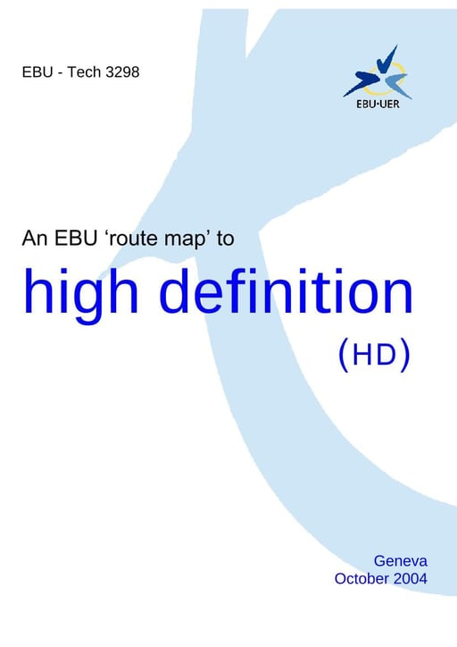 An EBU 'route-map' to high definition (HD)