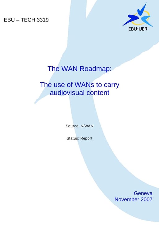 The use of WANs&nbsp;to carry audiovisual content
