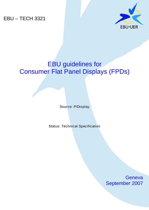 EBU Guidelines for Consumer Flat Panel Displays (FPDs)