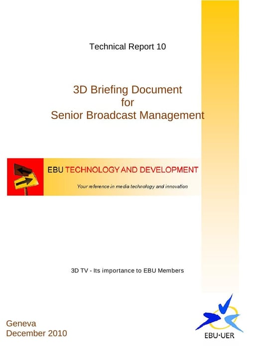 3D Briefing Document for Senior Broadcast Management