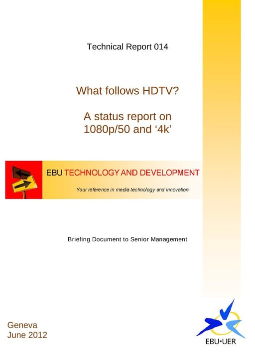 What Follows HDTV? - A status report on 1080p/50 & '4k'